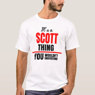 Scott sak skulle du inte förstå namn t shirt