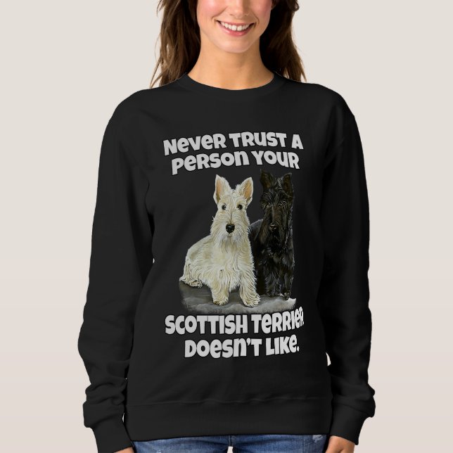 Scottie Never Trust A Person Your Scottish Terrier T Shirt (Framsida)