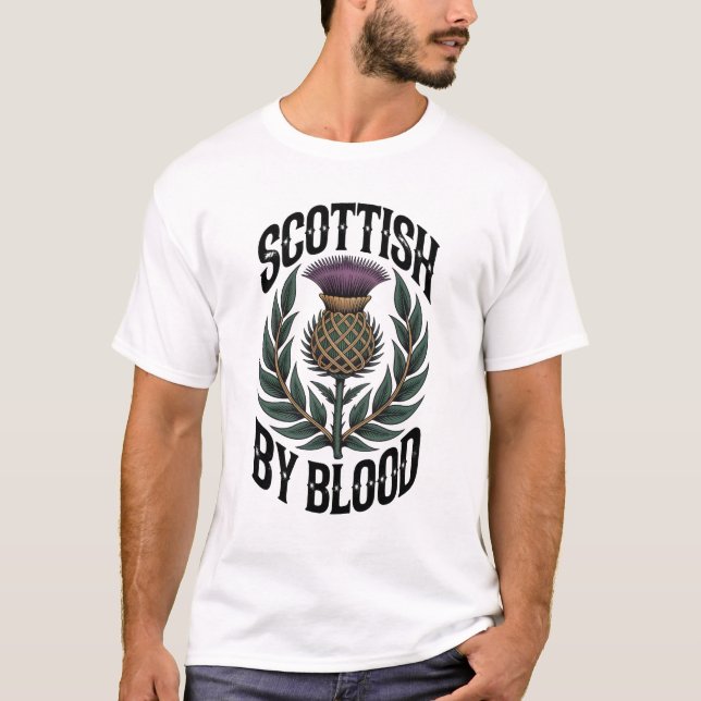 Scottish By Blood T-Shirt (Framsida)