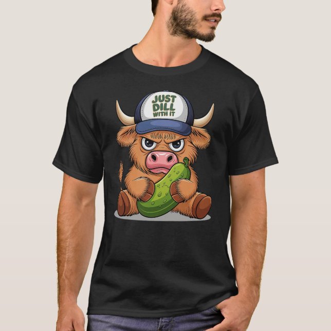 Scottish Cute Highland Cow Pickle Hat Just Dill Wi T Shirt (Framsida)