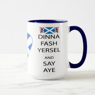 Scottish Dinna Fash Yersel säger ja Mugg
