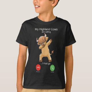 Scottish Highland Cow Cattle is Calling T-Shirt