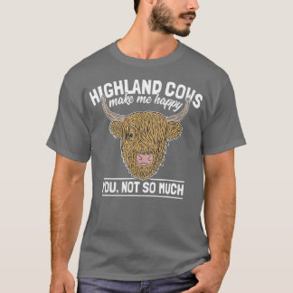 Scottish Highland Cow Funny Farmer Say Cattle L T Shirt