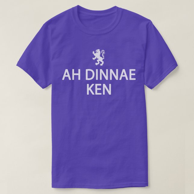 Scottish History Clothing Funny Ah Dinnae Ken Sc T Shirt (Design framsida)