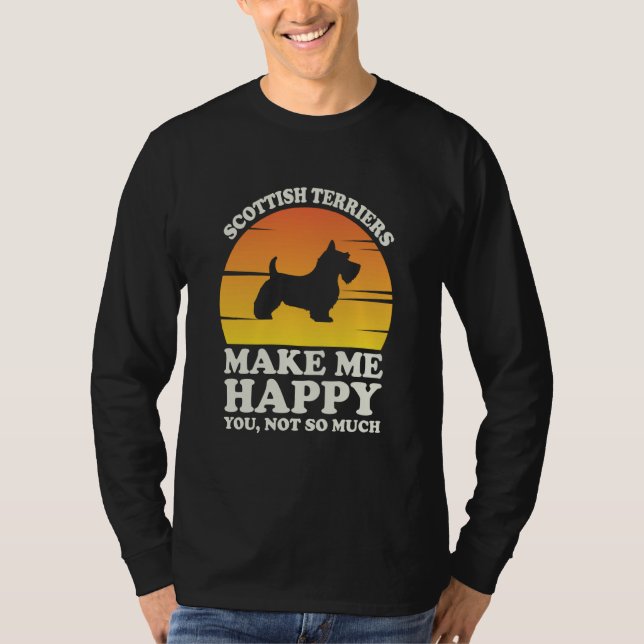 Scottish Terriers Make Me Happy Clothes Scottish T T Shirt (Framsida)
