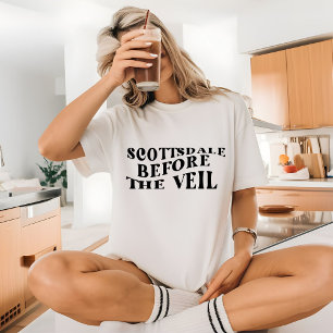 Scottsdale före slöjan möhippa t shirt