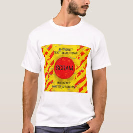 SCRAM-kontroll, avstängning av Akutet från kärnrea T Shirt
