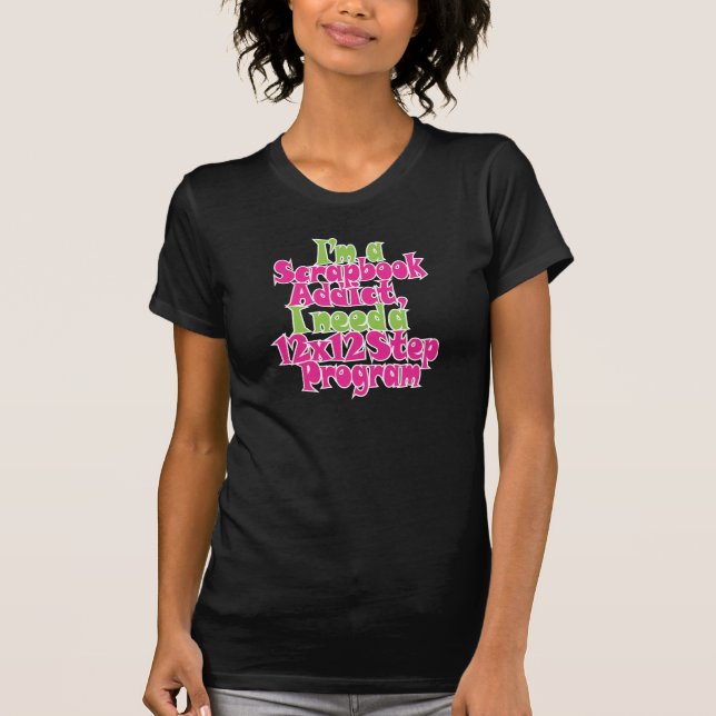 "Scrapbooking knarkare ", Tee Shirt (Framsida)