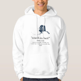 Scratch my Back Alaska Cruise Unisex Hoodie