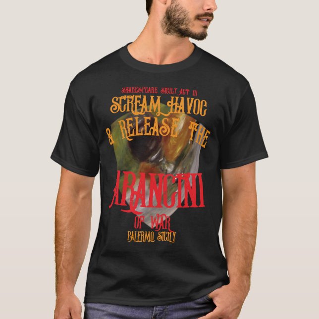 Scream Havoc Release Arancini War Palermo Sicily T Shirt (Framsida)