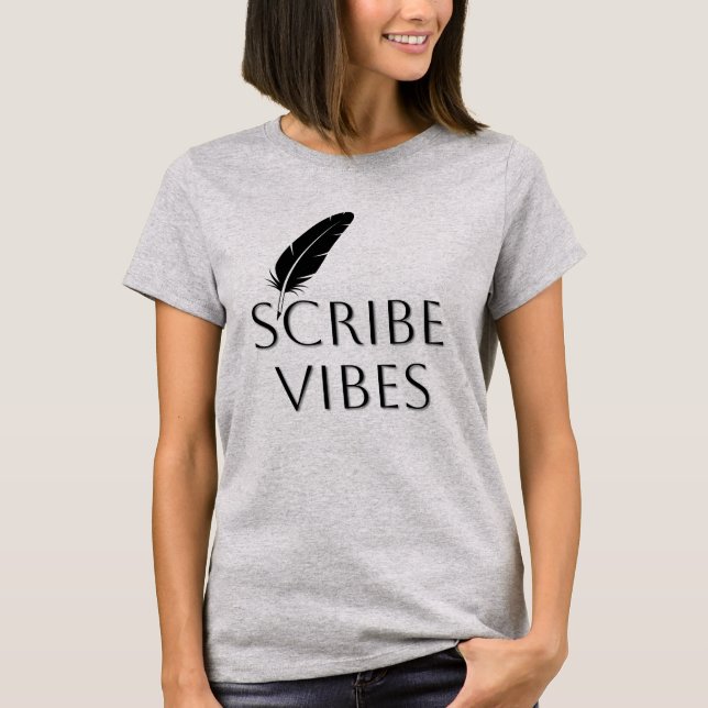 Scribe Vibes Author Writer Poet  T Shirt (Framsida)