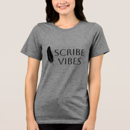 Scribe Vibes Feather Quill Author Writer Poet T Shirt