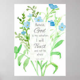 Scripture Bible Verse Isaiah 12:2 Flax Wildblommor Poster