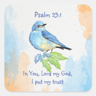 Scripture Psalm 25:1,jag satte min pålitliga blueb Fyrkantigt Klistermärke