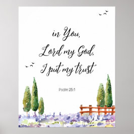 Scripture Psalm 25:1,jag satte min pålitliga blueb Poster