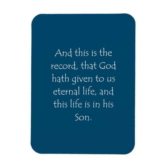 Scripture Quote 1 John 5 11 Magnet (Vertikal)