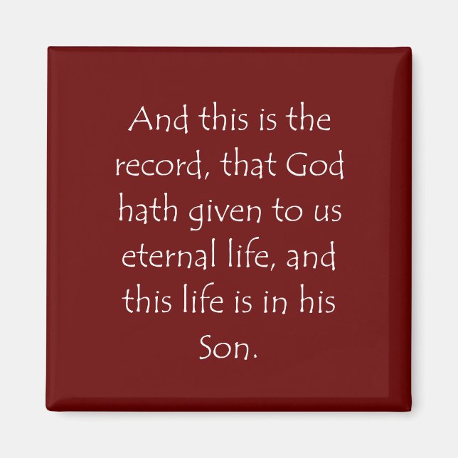 Scripture Quote 1 John 5 11 Magnet (Framsidan)