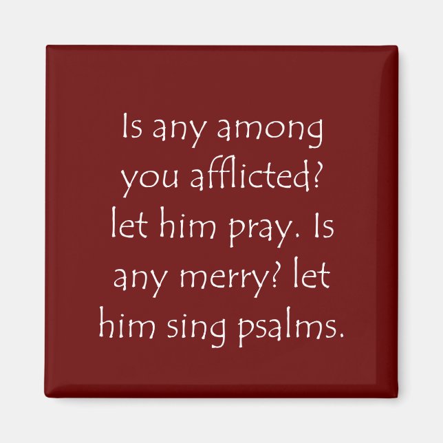 Scripture Quote James 5 13 Magnet (Framsidan)