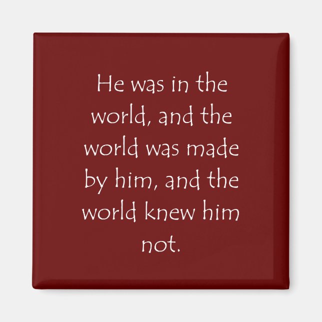 Scripture Quote John 1 10 Magnet (Framsidan)