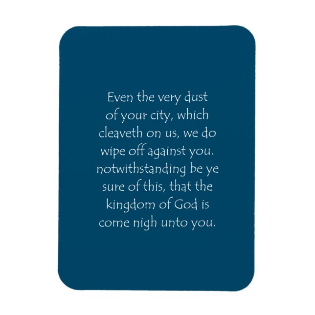 Scripture Quote Luke 10 11 Magnet (Vertikal)