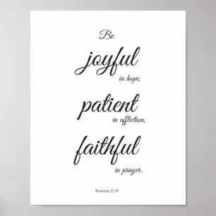 Scriptureaffisch, kristen affisch, Romans12:12 Poster