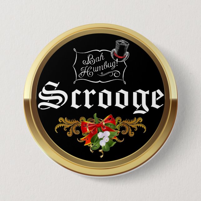 SCROOGE "Bah! Julen är usel!" Mistel Jul Pin Knapp (Framsida)