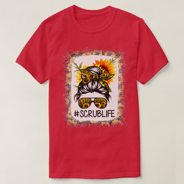 SCrub Life Bleached s Solros Messy Bun SCrubLif T Shirt (Design framsida)