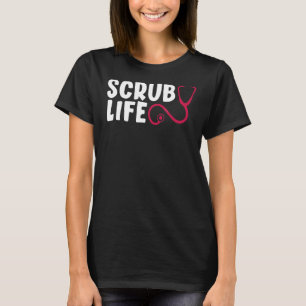 SCrub Life Stethoscope Nurses Vecka Sjuksköterskes T Shirt