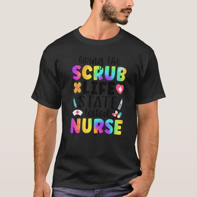 SCrub Life STNA State Testade sjuksköterskeassiste T Shirt (Framsida)