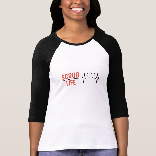 SCrub Life T Shirt (Framsida)