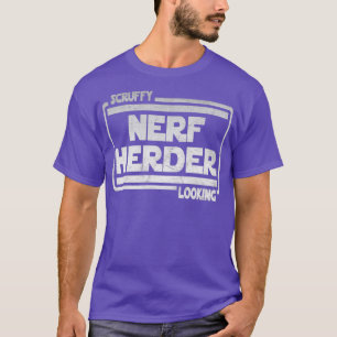 SCruffy Tittar Nerf Herder  T Shirt