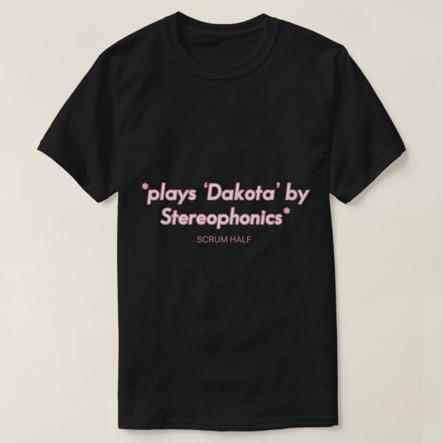 SCRUM HALF "Dakota" enligt Stereophonics design Wa T Shirt (Design framsida)