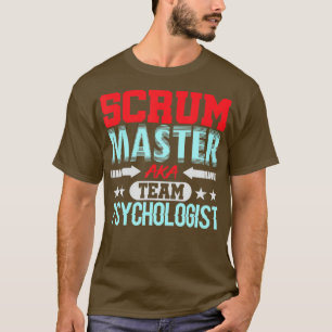 Scrum Master Psycholog Agile Team PM Funny T Shirt