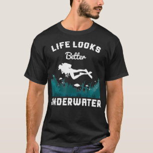 Scuba Diver Life ser bättre ut under havets grundv T Shirt