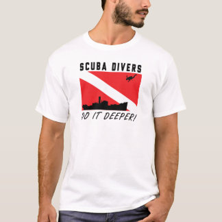 SCUBAdykare gör det som är djupare! T Shirt