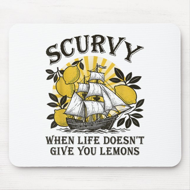 Scurvy när livet inte är Ge, du leemons underliga  Musmatta (Framsidan)
