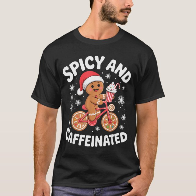 Scy And Caffeinated Gingerbread Funny Coffee Chris T Shirt (Framsida)