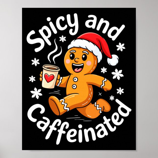 Scy And Caffeinated Shirt Men Women Gingerbread Ch Poster (Framsidan)