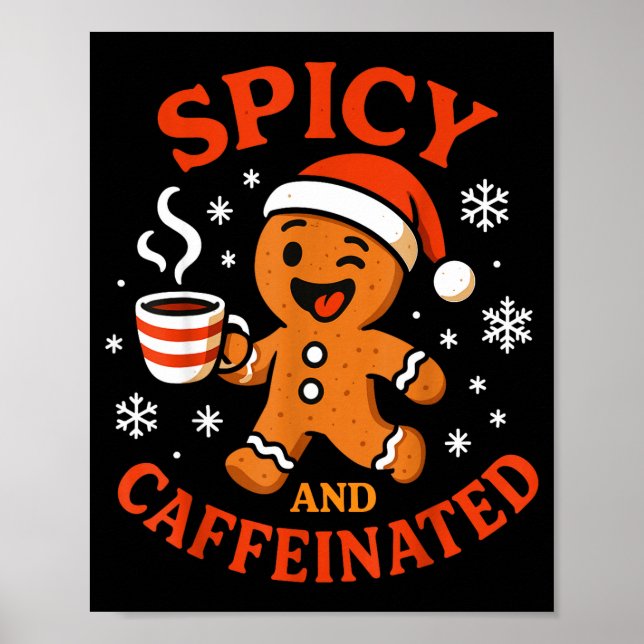 Scy Gingerbread Caffeinated Funny Coffee Lover Chr Poster (Framsidan)