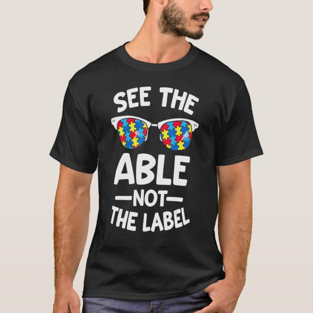 Se "Able not the Label Autism Awareness Puzzle" T Shirt (Framsida)