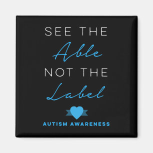 Se Able not the Label Autism Down Syndrome Aw Magnet