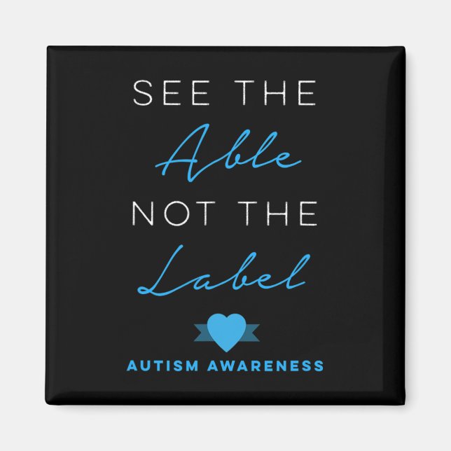 Se Able not the Label Autism Down Syndrome Aw Magnet (Framsidan)