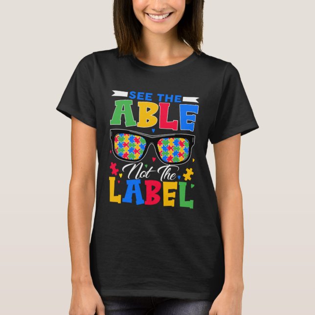 Se Able not the Label Puzzle Glass Autism A T Shirt (Framsida)