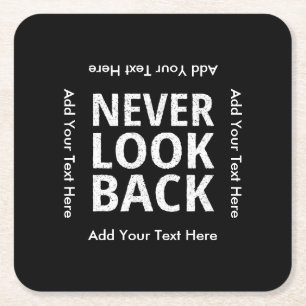 Se aldrig tillbaka Motivational text Underlägg Papper Kvadrat