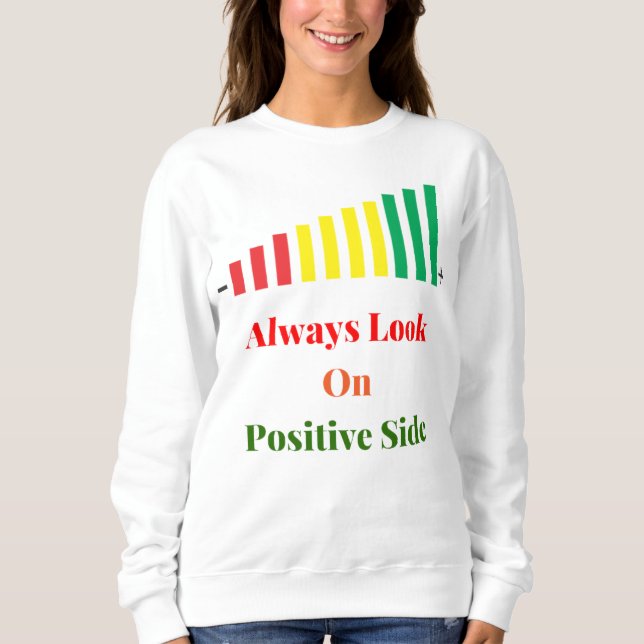 Se alltid på den positiva sidan - kvinnlig skjorta t shirt (Framsida)