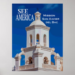 "Se Amerika" Uppdrag San Xavier Poster