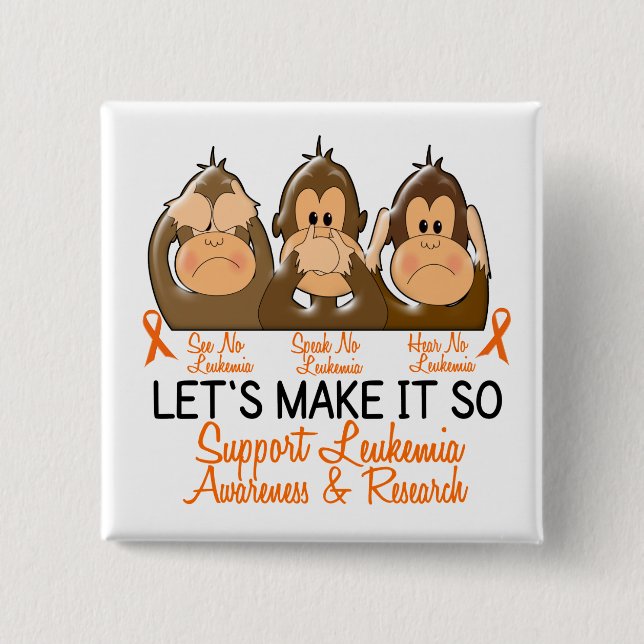 Se att att tala hör ingen Leukemia 2 Knapp (Framsida)