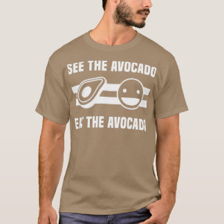 Se Avocado etat the Avocado 3 T Shirt
