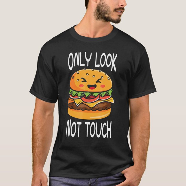 Se bara inte Touch I Cheeseburger I Burger T Shirt (Framsida)