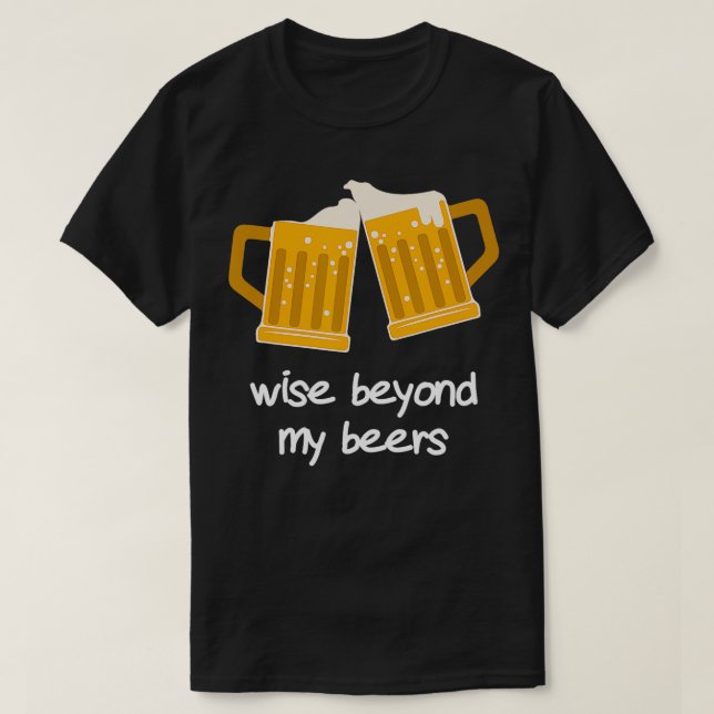Se bortom min Öl Funny Beer T Shirt (Design framsida)
